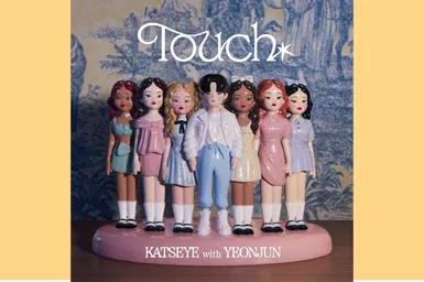 KATSEYE и Ёнджун из TXT анонсировали ремейк песни Touch
